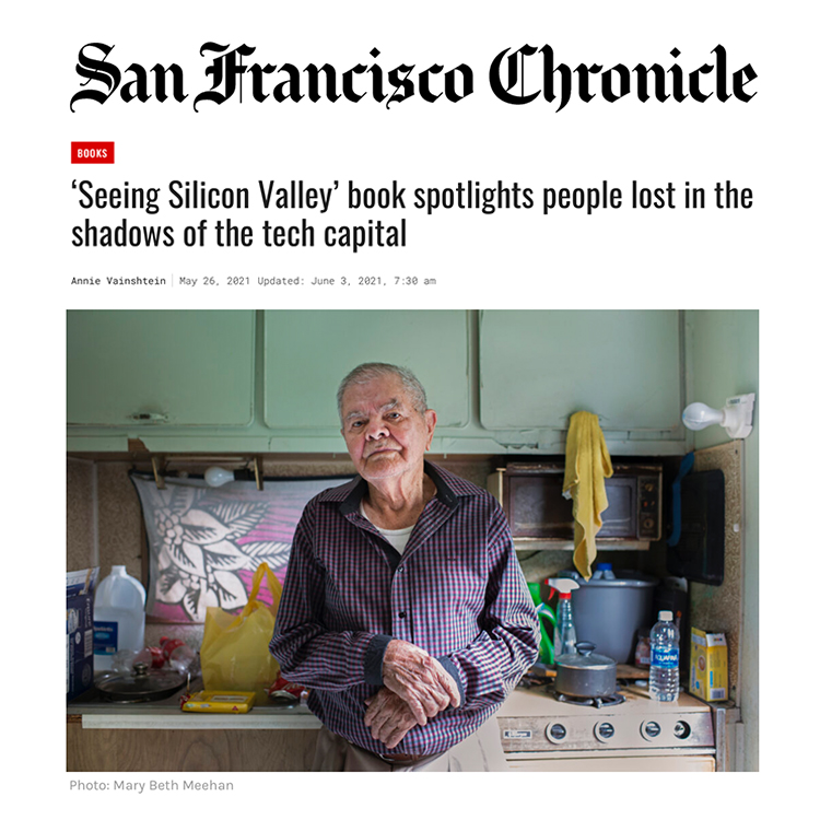 Seeing Silicon Valley book spotlights people lost in the shadows of the tech capital, Annie Vainshtein, San Francisco Chronicle, May 26, 2021